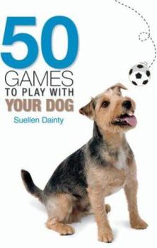 Paperback 50 Games to Play with Your Dog Book