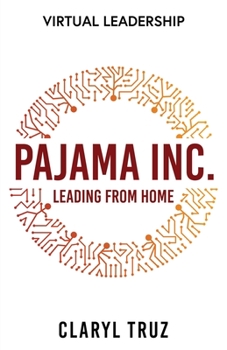Paperback Pajama Inc.: Leading From Home Book