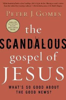 Hardcover The Scandalous Gospel of Jesus: What's So Good about the Good News? Book