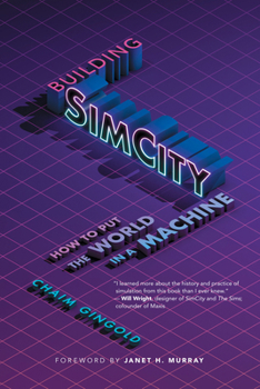 Paperback Building SimCity: How to Put the World in a Machine Book