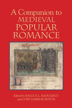 A Companion to Medieval Popular Romance - Book  of the Studies in Medieval Romance