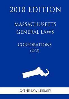 Paperback Massachusetts General Laws - Corporations (2/2) (2018 Edition) Book