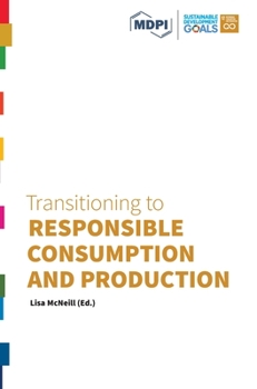 Hardcover Transitioning to Responsible Consumption and Production [Large Print] Book