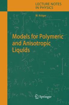 Hardcover Models for Polymeric and Anisotropic Liquids Book