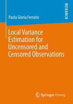 Paperback Local Variance Estimation for Uncensored and Censored Observations Book