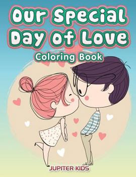 Paperback Our Special Day of Love Coloring Book