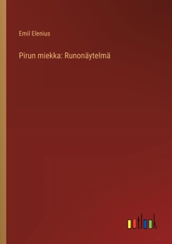 Pirun miekka: Runonäytelmä (Finnish Edition)