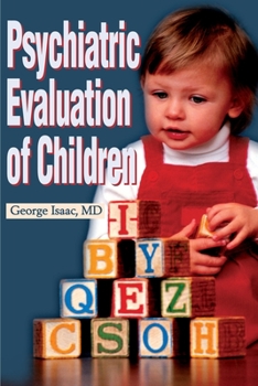 Paperback Psychiatric Evaluation of Children Book