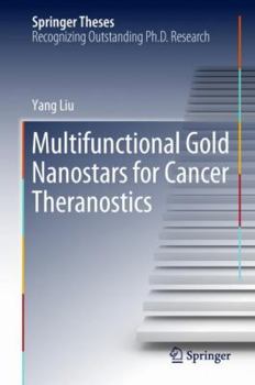 Hardcover Multifunctional Gold Nanostars for Cancer Theranostics Book