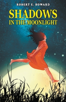 Shadows in the Moonlight - Book #10 of the Dark Storm Conan Chronology