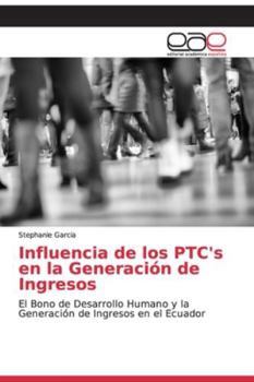 Paperback Influencia de los PTC's en la Generación de Ingresos [Spanish] Book