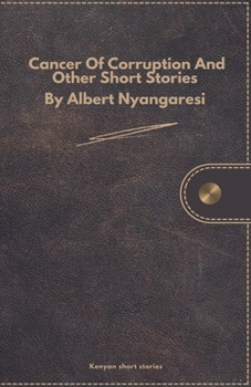 Paperback Cancer Of Corruption And Other Short Stories Book