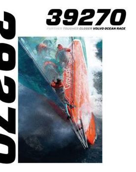 Hardcover 39270: Further, Tougher, Closer- Volvo Ocean Race (English, French, Spanish and Mandarin Chinese Edition) Book