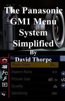 Paperback The Panasonic Gm1 Menu System Simplified Book