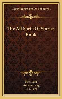 The All Sorts of Stories Book - Book  of the Lang's Fairy Books