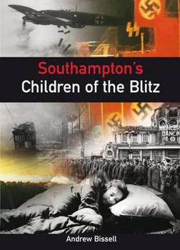 Paperback Southampton's Children of the Blitz Book