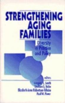 Hardcover Strengthening Aging Families: Diversity in Practice and Policy Book