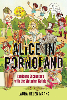 Alice in Pornoland: Hardcore Encounters with the Victorian Gothic - Book  of the Feminist Media Studies