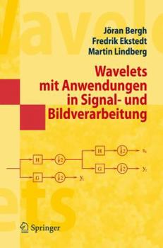 Paperback Wavelets Mit Anwendungen In Signal- Und Bildbearbeitung [German] Book