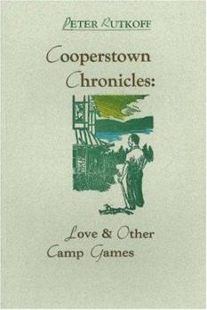 Paperback Cooperstown Chronicles: Love & Other Camp Games Book