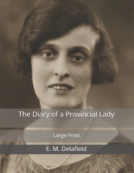 The Diary of a Provincial Lady: Large Print