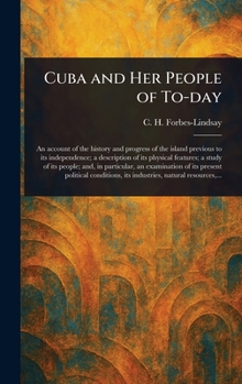 Hardcover Cuba and Her People of To-day Book