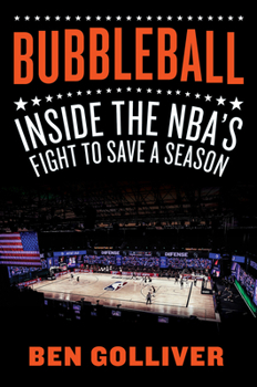 Hardcover Bubbleball: Inside the Nba's Fight to Save a Season Book