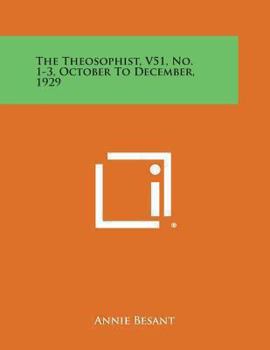 Paperback The Theosophist, V51, No. 1-3, October to December, 1929 Book