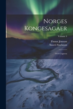 Paperback Norges Kongesagaer: 1914-Utgaven; Volume 4 [Norwegian] Book