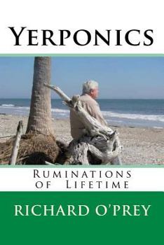 Paperback Yerponics: Ruminations of Lifetime Book