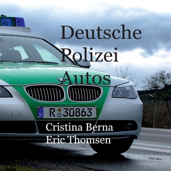 Deutsche Polizeiautos (German Edition)