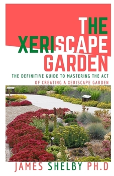 THE GREENHOUSE GARDEN: THE DEFINITIVE GUIDE TO MASTERING THE ACT OF CREATING A GREENHOUSE GARDEN