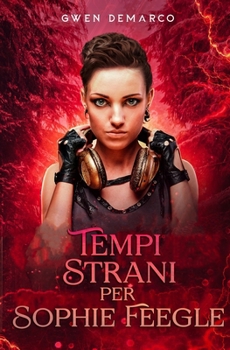 Tempi strani per Sophie Feegle (Serie di Sophie Feegle) (Italian Edition)