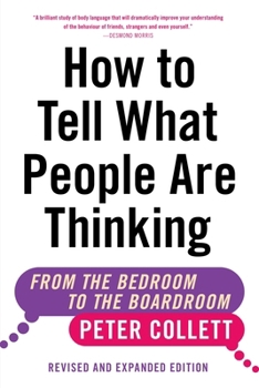 Paperback How to Tell What People Are Thinking (Revised and Expanded Edition): From the Bedroom to the Boardroom Book