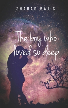 Paperback The boy who loved so deep Book