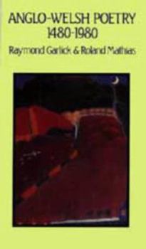 Paperback Anglo-Welsh Poetry 1480-1990 Book