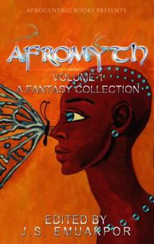 Paperback AfroMyth Volume1: A Fantasy Collection Book