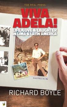 Paperback Viva Adela!: Life, love and laughter in Lima and Latin America Book