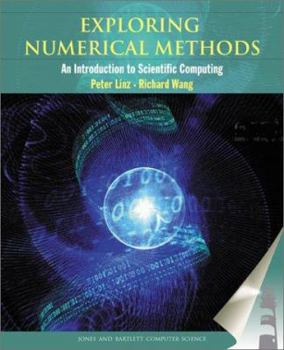 Hardcover Exploring Numerical Methods: An Introduction to Scientific Computing Using MATLAB Book