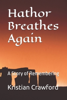 Paperback Hathor Breathes Again: A Story of Remembering Book