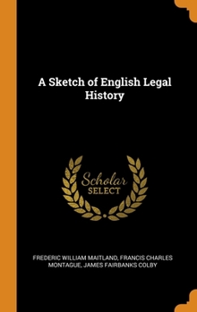 Hardcover A Sketch of English Legal History Book