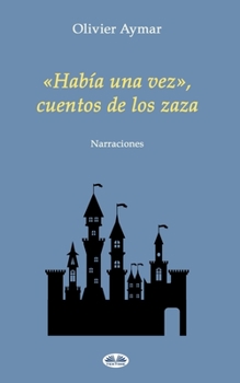 Paperback Había una vez, cuentos de los zaza: Narraciones [Spanish] Book