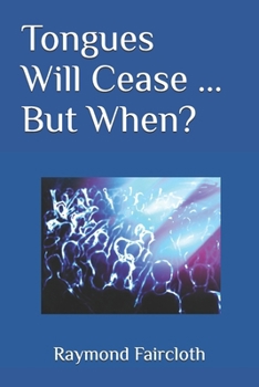 Paperback Tongues Will Cease ... But When? Book