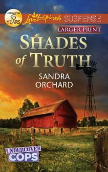 Shades of Truth - Book #2 of the Undercover Cops