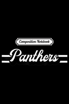 Composition Notebook: Retro Panthers Mascot Unisex School Spirit Panther Sports  Journal/Notebook Blank Lined Ruled 6x9 100 Pages
