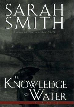 The Knowledge of Water - Book #2 of the Vanished Child