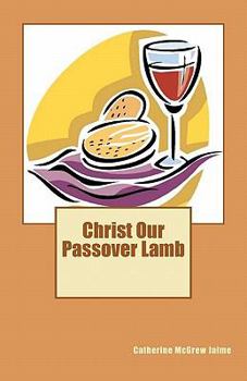 Paperback Christ Our Passover Lamb Book