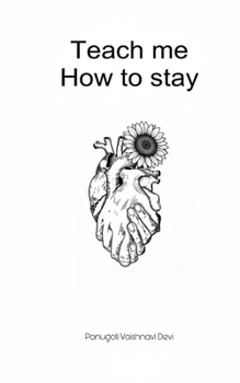 Paperback Teach me How to stay Book