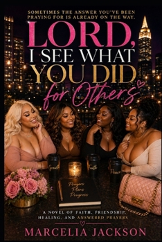 Paperback Lord, I See What You Did For Others Book