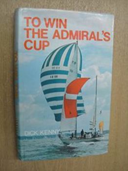 Hardcover To win the Admiral's Cup Book